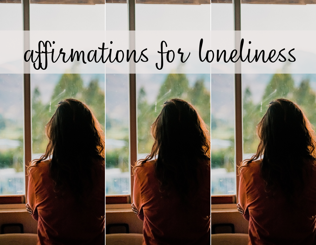 affirmations for loneliness