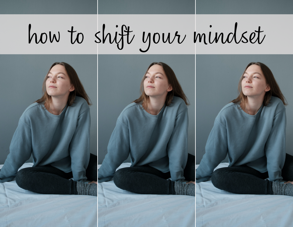 how to shift your mindset