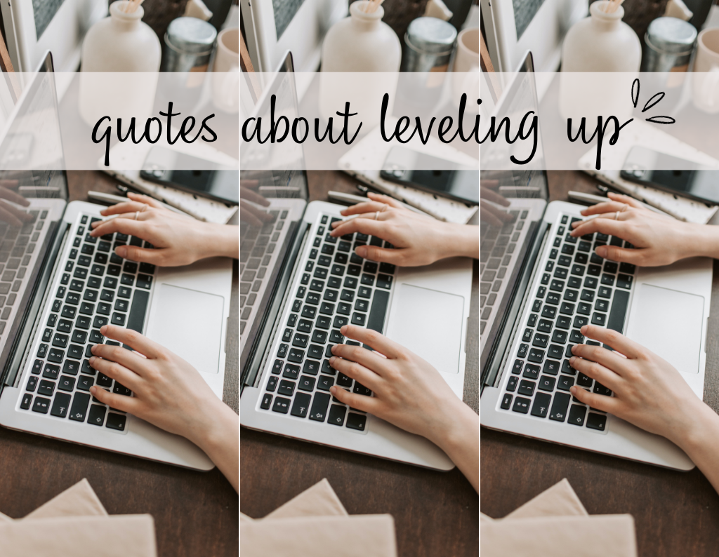 quotes about leveling up